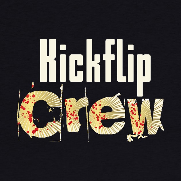 Kickflip Crew | Skater Skateboard Sport Skating by DesignatedDesigner